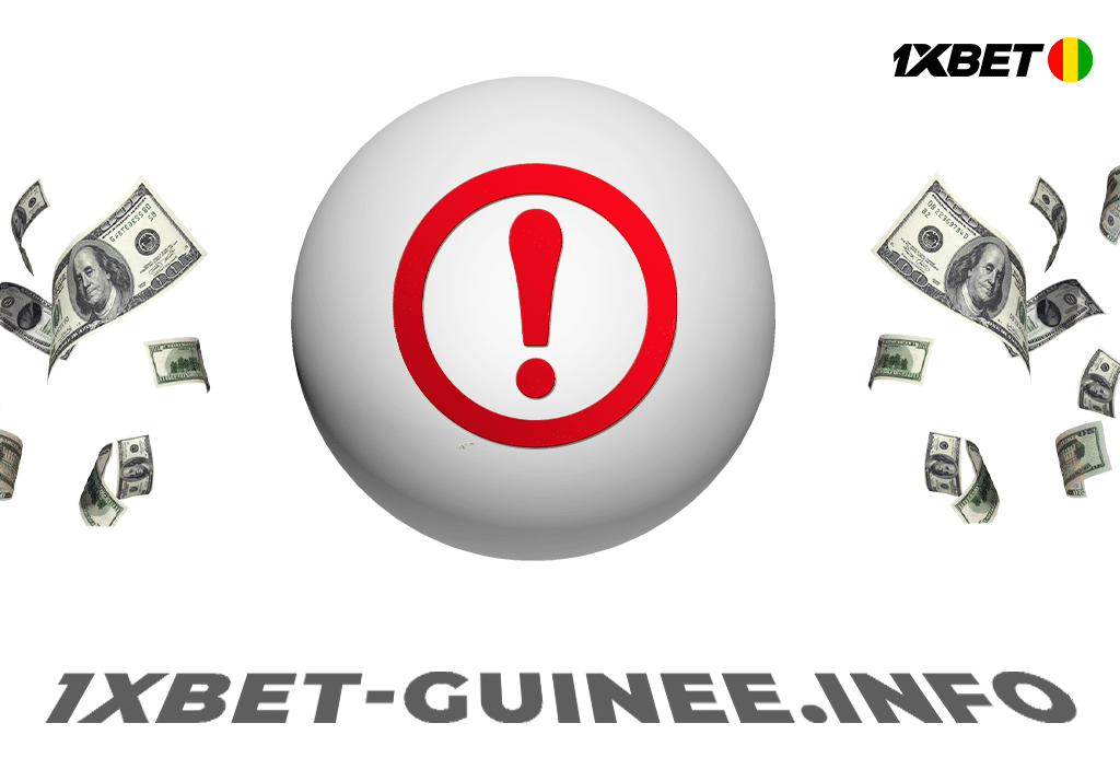 1xBet Guinée Retrait Delai de retrait, regles et conditions