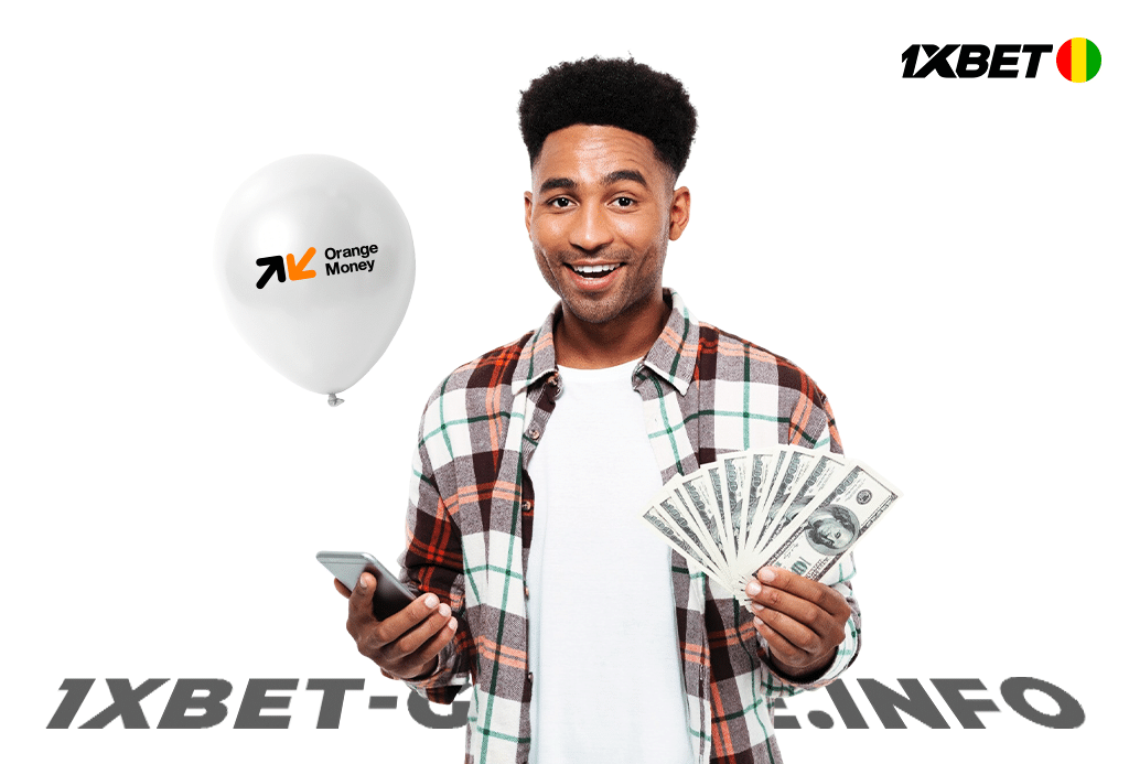 Pourquoi utiliser Orange Money pour recharger son compte 1xBet