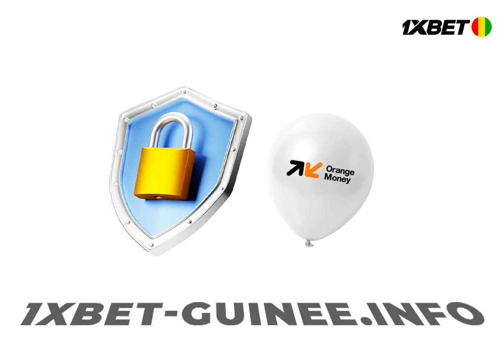Sécurité et fiabilité des paiements Orange Money sur 1xBet